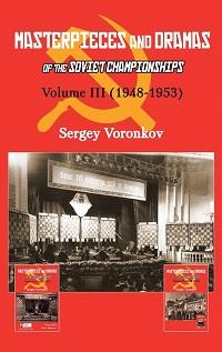 Masterpieces and Dramas of the Soviet Championships Vol. III. 9785604469217