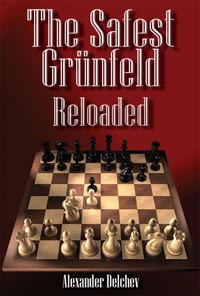 The Safest Grunfeld Reloaded. 9786197188257 The Safest Grunfeld Reloaded. 9786197188257