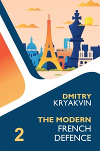 The Modern French Defence 2 Advance and Winaver. 9786197188318 The Modern French Defence 2 Advance and Winaver. 9786197188318