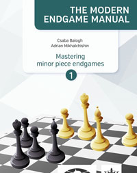 The modern endgame manual. Mastering minor piece endgames. Part I. 9788394536220