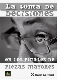 La toma de decisiones en los finales de piezas mayores (84). 9788412215755