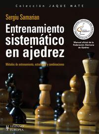 Entrenamiento sistemático en ajedrez. 9788425518300