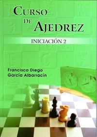 Curso de ajedrez. Iniciación 2. 9788460759966