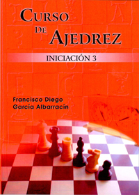 Curso de ajedrez. Iniciación 3. 9788460788003