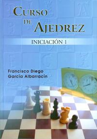 Curso de ajedrez. Iniciación 1