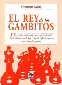 El rey de los gambitos. 9788479027582