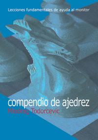 Compendio de ajedrez. 9788493478674