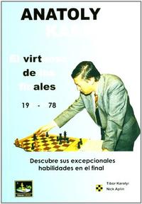 Anatoly Karpov - El virtuoso de los finales. Volumen 1 (025)