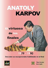 Anatoly Karpov - El virtuoso de los finales. Volumen 2 (045). 9788494344701