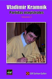 Vladimir Kramnik. Partidas magistrales. Volumen 2 (051)