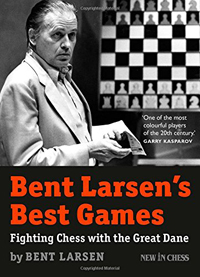 Bent Larsen´s Best Games