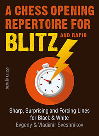 A chess opening repertoire for blitz and rapid. 9789056916039