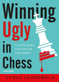 Winning Ugly in Chess. 978905691828652495