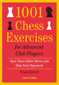 1001 Chess Exercises for Advanced Club Players. 9789056919702