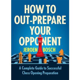 How to Out-Prepare Your Opponent. 9789056919993