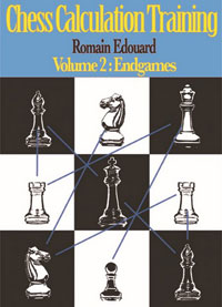 Chess Calculation Training Volume 2: Endgames