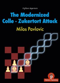 The Modernized Colle-Zukertort Attack. 9789492510525 The Modernized Colle-Zukertort Attack. 9789492510525
