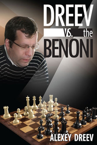 Dreev vs. the Benoni. 9789548782920