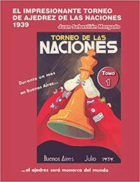 El impresionante torneo de ajedrez de las naciones 1939 Tomo 1. 9789874743701