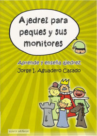 Ajedrez para peques y sus monitores. 9789992062043