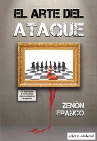 Xadrez de Ataque no Século XXI - Zenonchess Ediciones