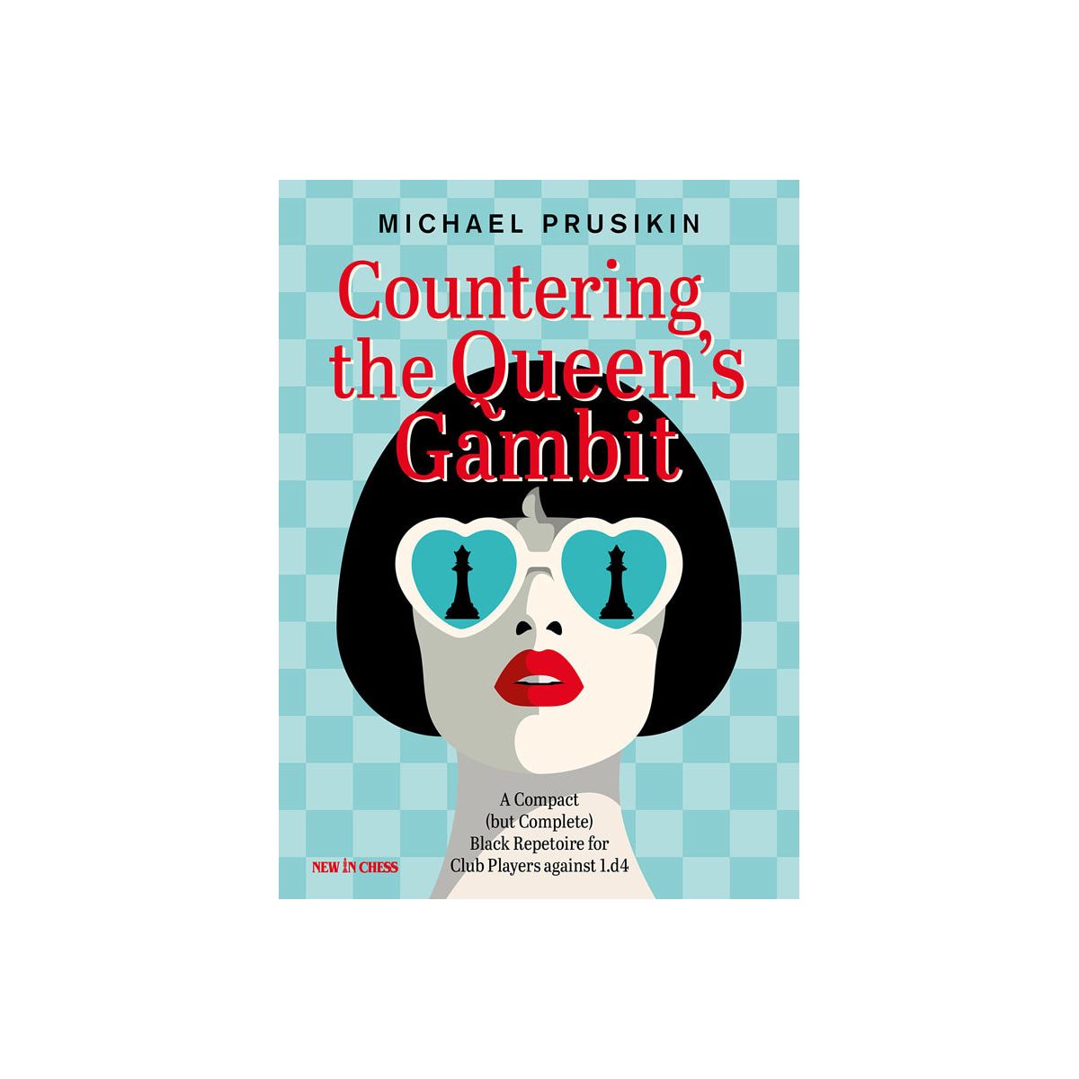 Countering the Queen's Gambit ( Michael Prusikin )