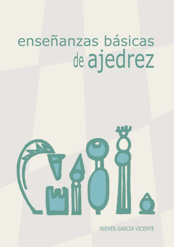 Enseñanzas básicas de ajedrez. 9788492361243