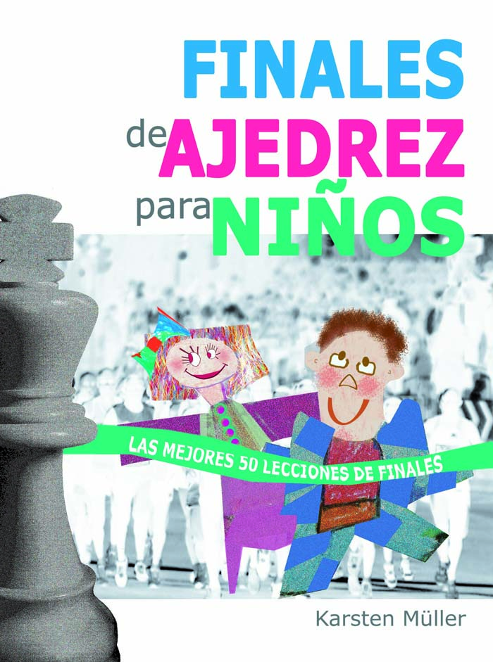 Finales de ajedrez para niños. 9788492517800