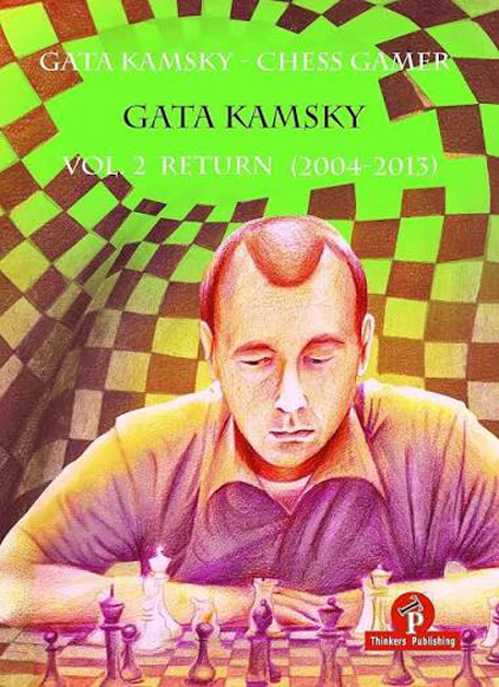 Gata Kamsky – Chess Gamer, Volume 2