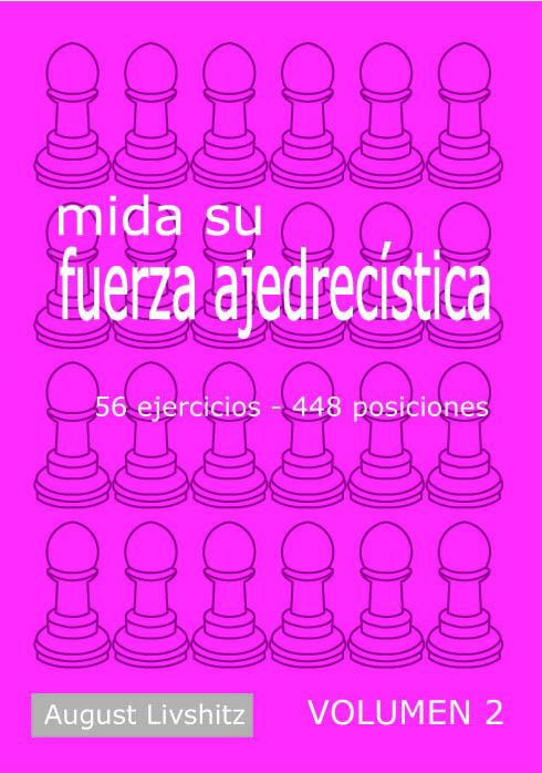 Mida su fuerza ajedrecística. Volumen 2