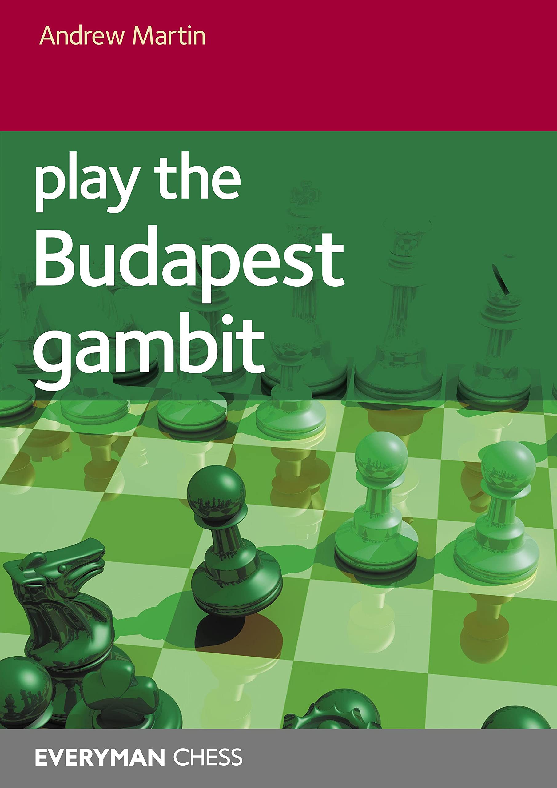 Play the Budapest Gambit. 9781781945889