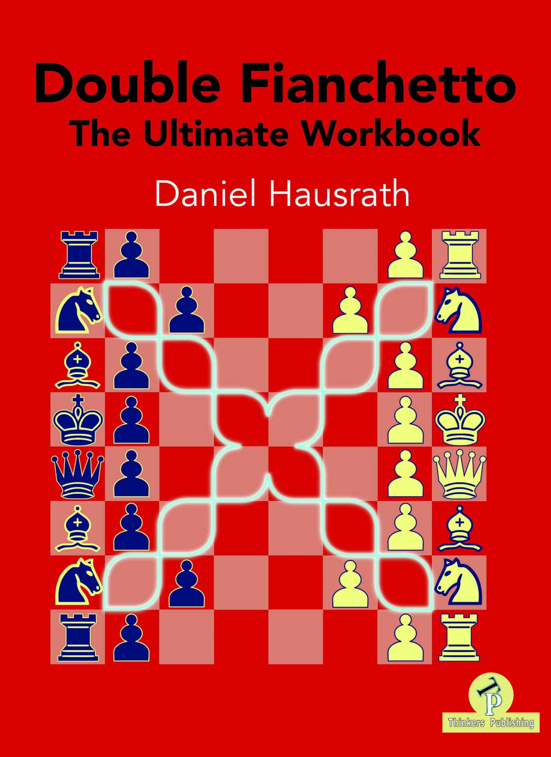 Double Fianchetto The Ultimate Workbook. 9789464201345