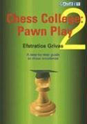 Chess college 2: pawn play
