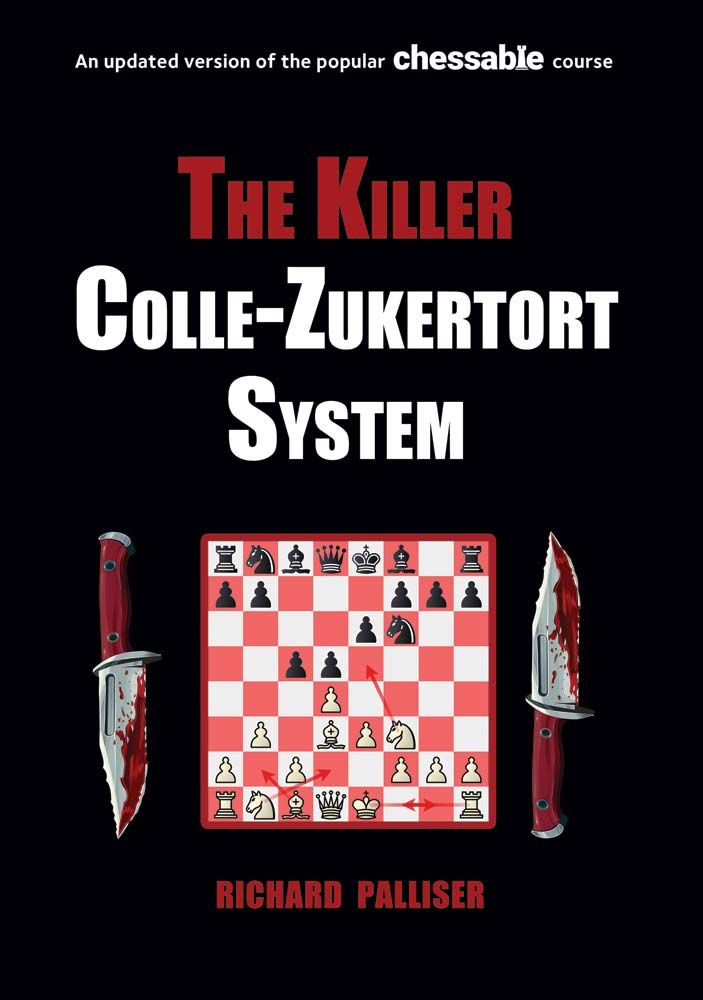 The Killer Colle-Zukertort System