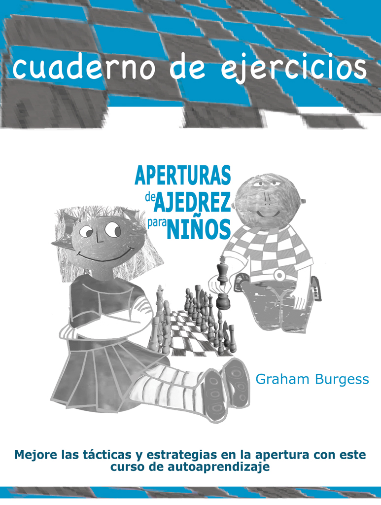 Aperturas de ajedrez para niños. Cuaderno de ejercicios. 9788412510041
