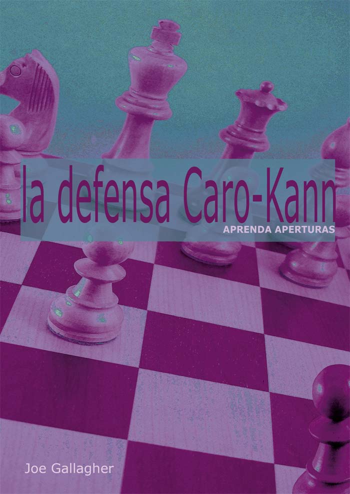 Las aperturas de ajedrez del Capa: Defensa Caro-Kann #1 