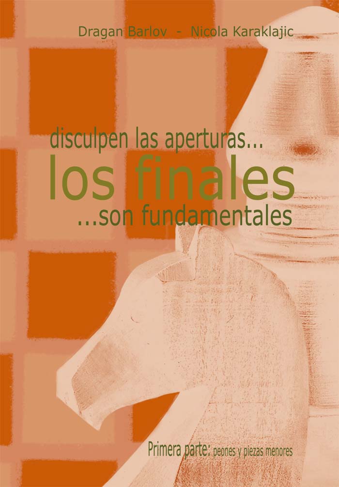 Disculpen las aperturas... Los finales son fundamentales. Primera parte. 9788493290788