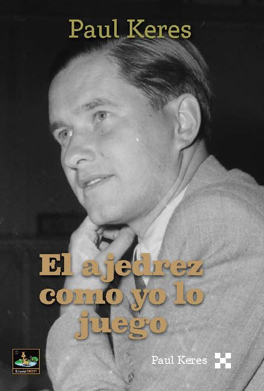 El ajedrez como yo lo juego (112). 9788412869682