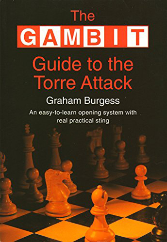The Gambit guide to the Torre Attack