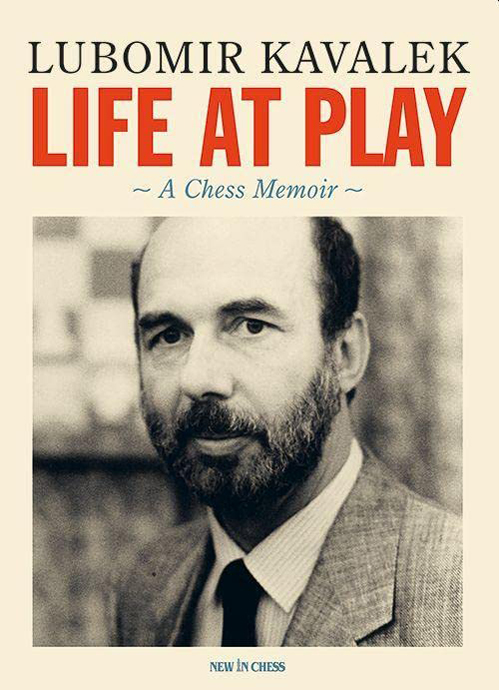 Lubomir Kavalek. Life at play - Hardcover