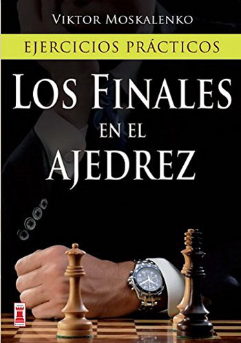 Los finales en el ajedrez. 9788499172439