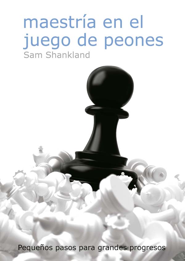 Maestría en el juego de peones. 9788412272499