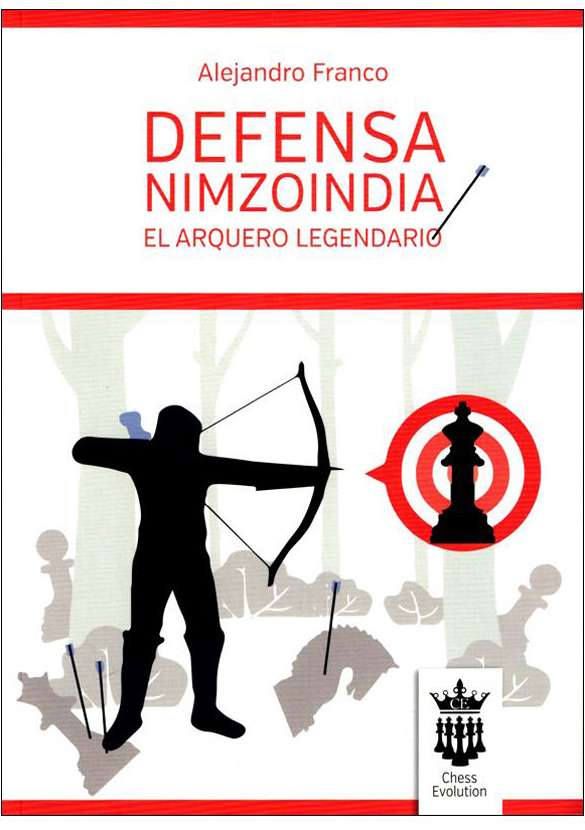 Defensa Nimzoindia. El arquero legendario
