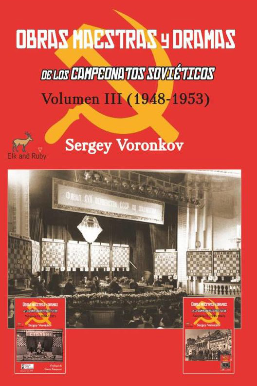 Obras maestras y dramas de los Campeonatos Soviéticos Volumen III (1948-1953)