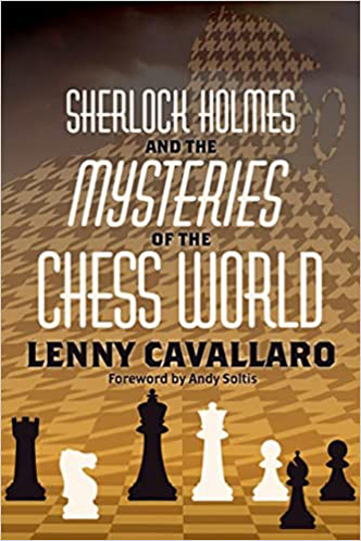 Sherlock Holmes and the Mysteries of the Chess World. 9781949859515