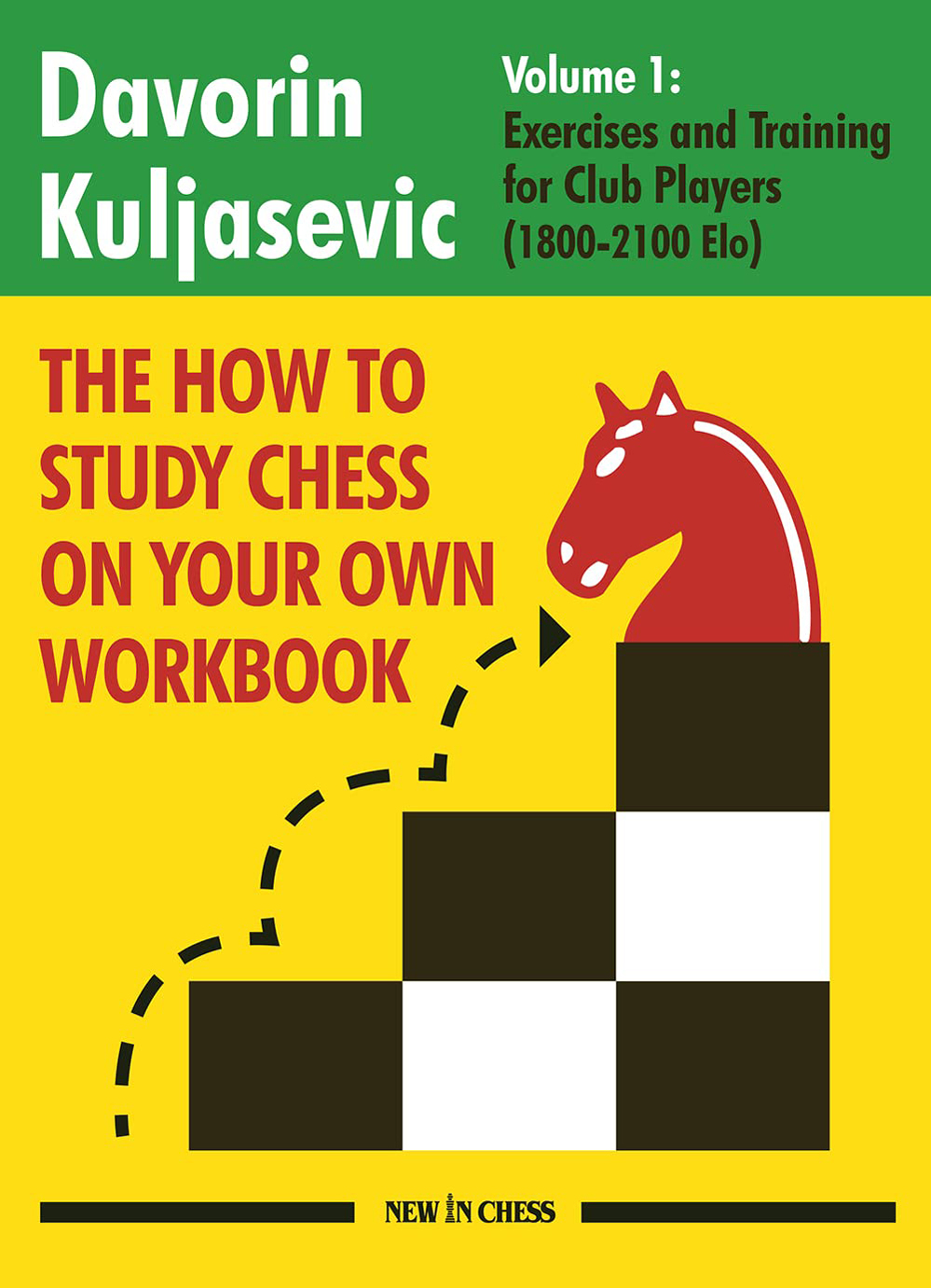 How to Study Chess on Your Own Workbook Vol. 1. 9789493257559