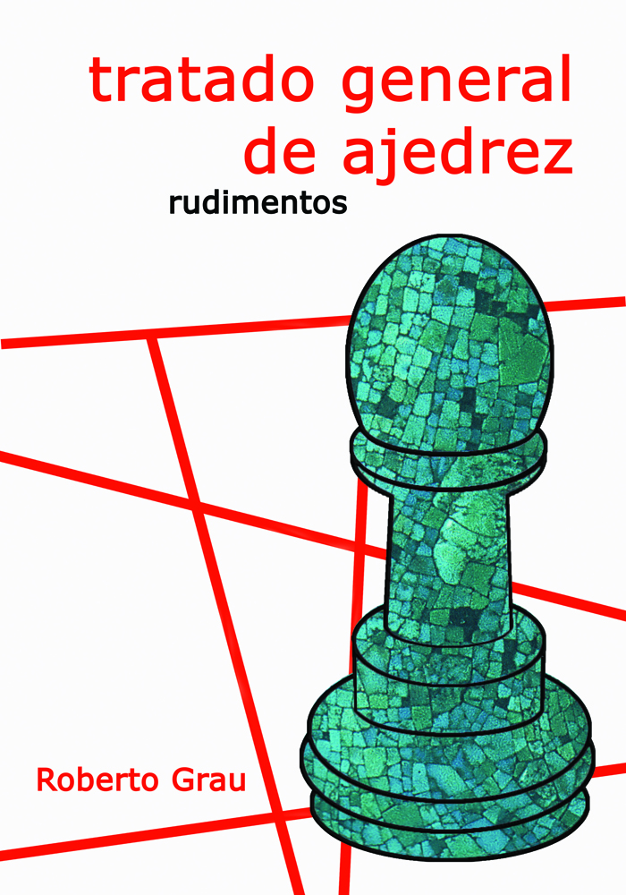 LECCIONES ELEMENTALES DE AJEDREZ: RUDIMENTOS DEL AJEDREZ (Spanish Edition)